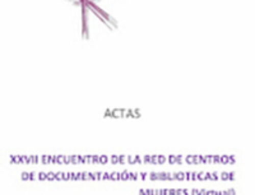 Actas del XXVII Encuentro de la Red de Centros de Documentación y Bibliotecas de Mujeres.